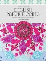 Cover of Flossie Teacakes' Guide to English Paper Piecing
