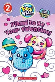 Cover of Pikmi to Be Your Valentine!
