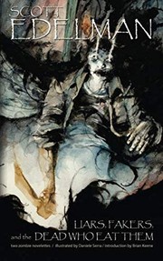 Cover of Liars, Fakers, and the Dead Who Eat Them