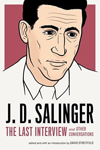 Cover of J. D. Salinger : The Last Interview