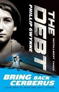 Cover of Bring Back Cerberus, The Debt Installment 3