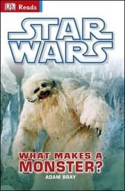 Cover of Star Wars What Makes a Monster?