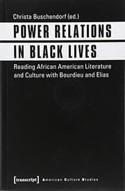 Cover of Power Relations in Black Lives