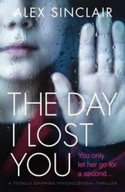 Cover of The Day I Lost You