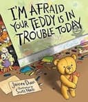 Cover of I'm afraid your teddy is in trouble today