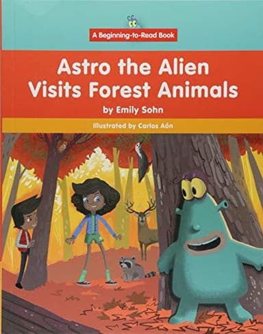 Cover of Astro the Alien Visits Forest Animals