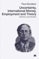 Cover of Uncertainty, International Money, Employment and Theory: Volume 3: The Collected Writings of Paul Davidson: Davidson, Paul: 9781349149933