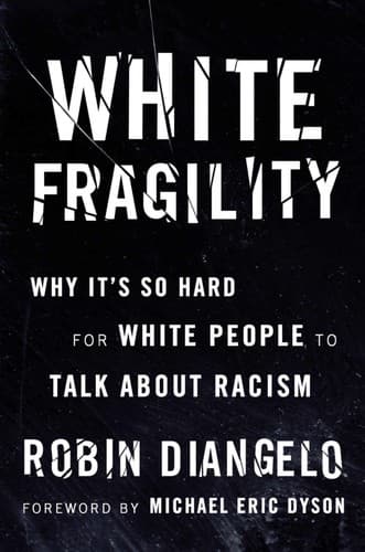 Cover of White Fragility: Why Understanding Racism Can Be So Hard for White People (Adapted for Young Adults)