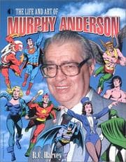 Cover of Life and Art of Murphy Anderson