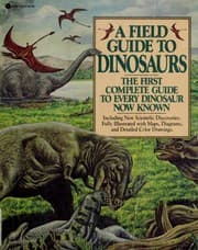 Cover of A field guide to dinosaurs