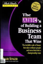 Cover of The ABC's of building a business team that wins