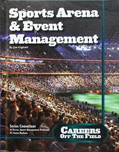 Cover of Sports Arena and Event Management (Careers Off the Field)