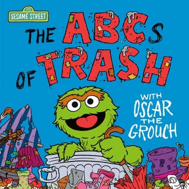 Cover of ABCs of Trash with Oscar the Grouch (Sesame Street)