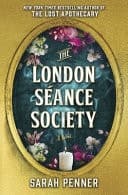 Cover of London Seance SocietyThe London Seance Society