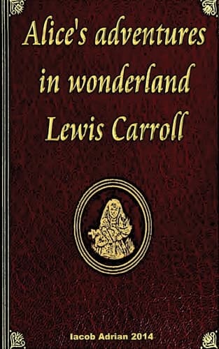 Cover of Alice's Adventures in Wonderland Lewis Carroll