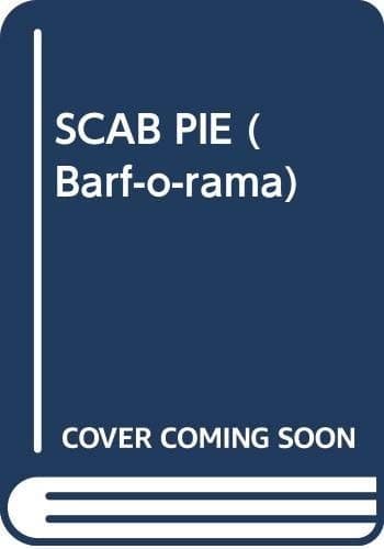 Cover of SCAB PIE (Barf-O-Rama , No 7)