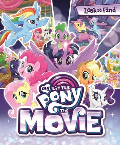 Cover of Hasbro - My Little Pony The Movie Look and Find Book - PI Kids