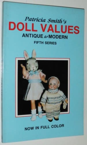 Cover of Patricia Smith Doll Values, Antique to Modern