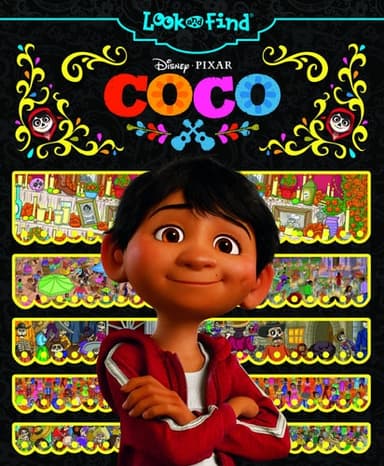 Cover of Disney-Pixar Coco Look and Find Hardcover Book 9781503725027 10/10/17