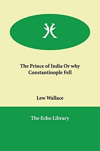 Cover of Prince of India or Why Constantinople Fell