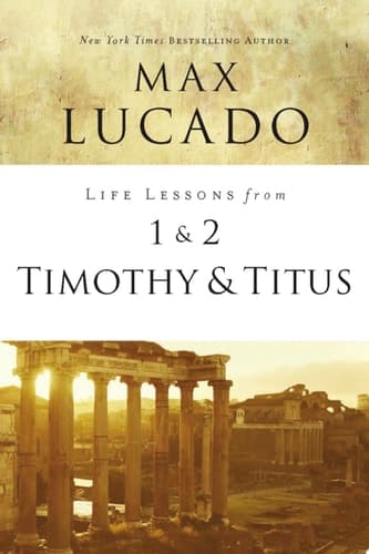 Cover of Life Lessons from 1 and 2 Timothy and Titus