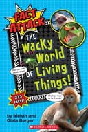 Cover of Wacky World of Living Things! (Fact Attack #1)