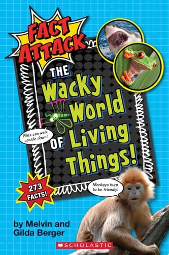 Cover of Wacky World of Living Things! (Fact Attack #1)