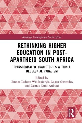 Cover of Rethinking Higher Education in Post-Apartheid South Africa