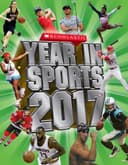 Cover of Scholastic Year in Sports 2017