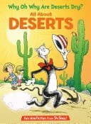 Cover of Why Oh Why Are Deserts Dry? All about Deserts