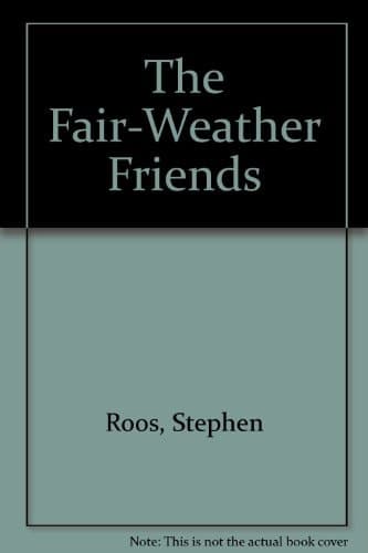 Cover of The fair-weather friends