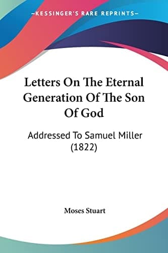 Cover of Letters on the Eternal Generation of the Son of God