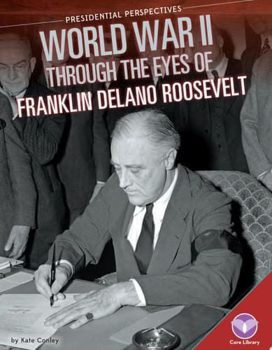 Cover of World War II Through the Eyes of Franklin Delano Roosevelt