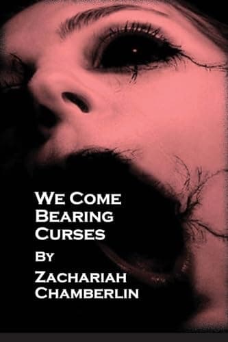 Cover of We Come Bearing Curses