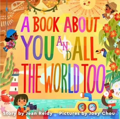 Cover of Book about You and All the World Too!