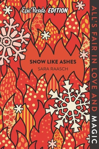 Cover of Snow Like Ashes Epic Reads Edition