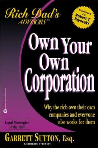 Cover of Rich Dad Advisor's Series : Own Your Own Corporation