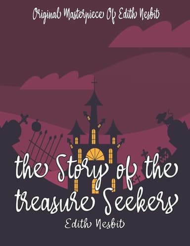 Cover of The story of the treasure seekers
