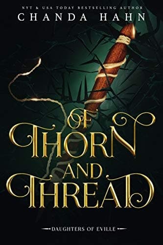 Cover of Of Thorn and Thread: Daughters of Eville Series, Book 4