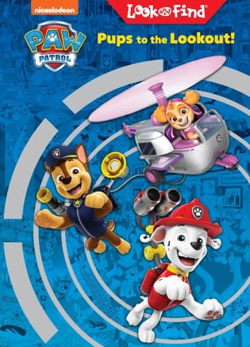 Cover of Nickelodeon PAW Patrol Pups to the Lookout!