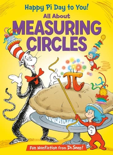 Cover of Happy Pi Day to You! All about Measuring Circles