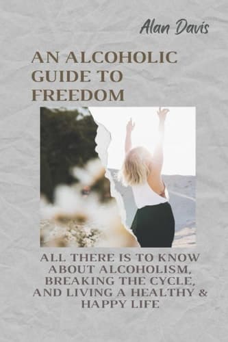Cover of Alcoholic Guide to Freedom