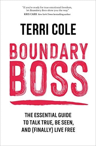Cover of Boundary Boss: The Essential Guide to Talk True, Be Seen, and (Finally) Live Free