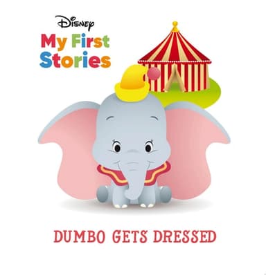 Cover of Disney My First Stories Dumbo Gets Dressed