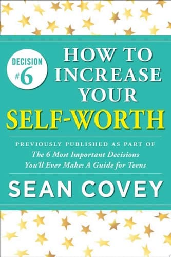 Cover of Decision #6 : How to Increase Your Self-Worth