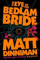Cover of The Eye of the Bedlam Bride