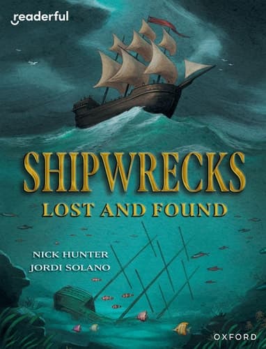 Cover of Readerful Independent Library : Oxford Reading Level 20 : Shipwrecks Lost and Found