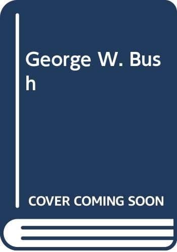 Cover of George W. Bush (Turtleback School & Library Binding Edition)