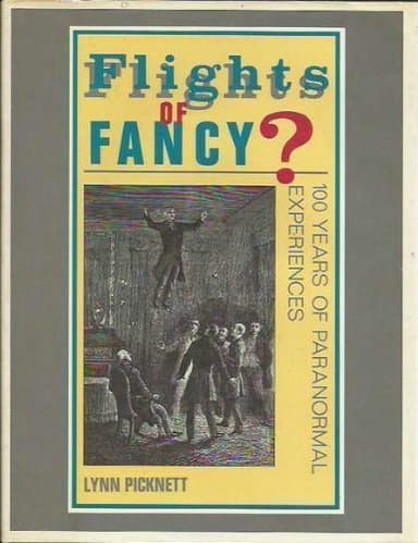 Cover of Flights of Fancy? 100 Years of Paranormal Experiences