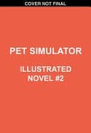 Cover of Pet Simulator Illustrated Novel #2